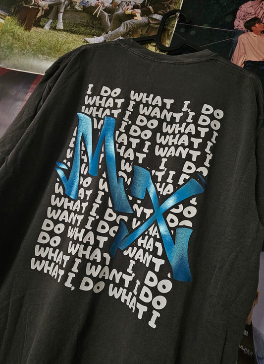 DO WHAT I WANT Tees