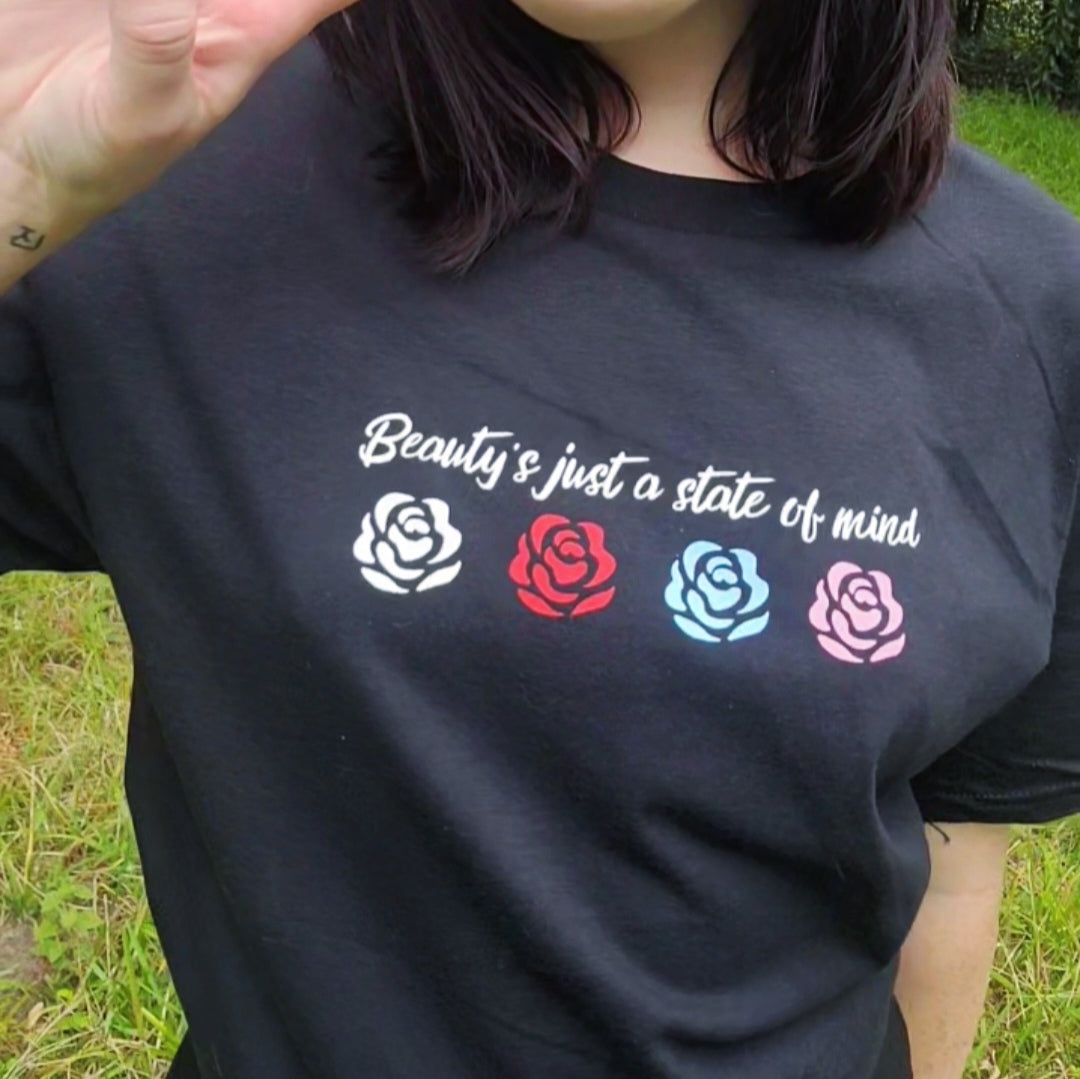 Beauty's just a State of MInd Tee
